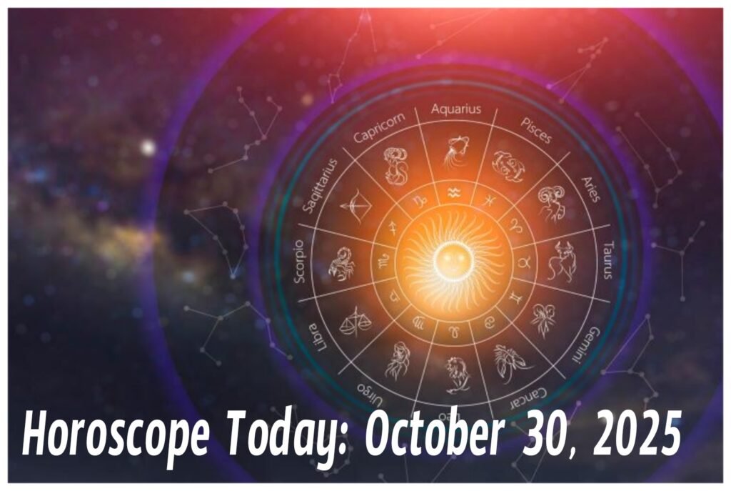 Horoscope Today | October 30, 2025